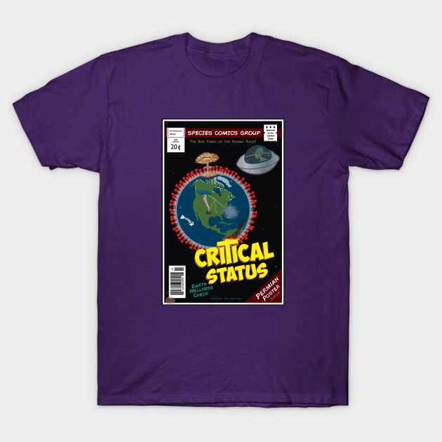 (UPDATE!) Earth Wellness Check - Critical Status (Covid 19 Edition) T-Shirt by THIRTY16Designs